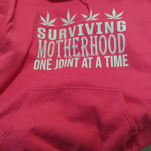 Gildan Tops - Hot Pink Hoodie XL – “Surviving Motherhood One Joint at a Time” | Savage Moms